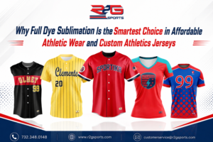 Why Full Dye Sublimation Is the Smartest Choice in Affordable Athletic Wear and Custom Athletics Jerseys (1)